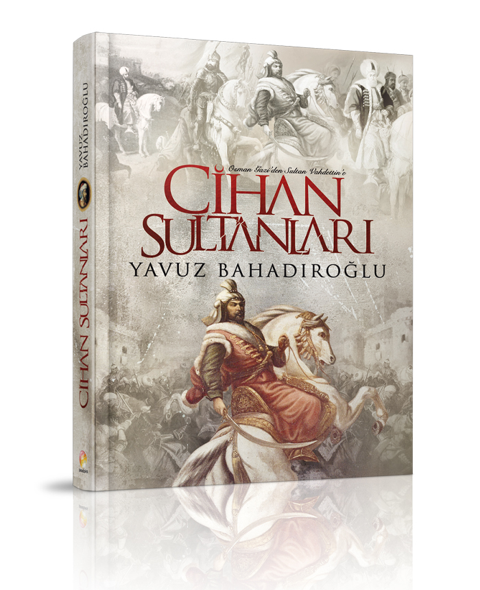 Osman Gazi'den Sultan Vahdettin'e Cihan Sultanları
