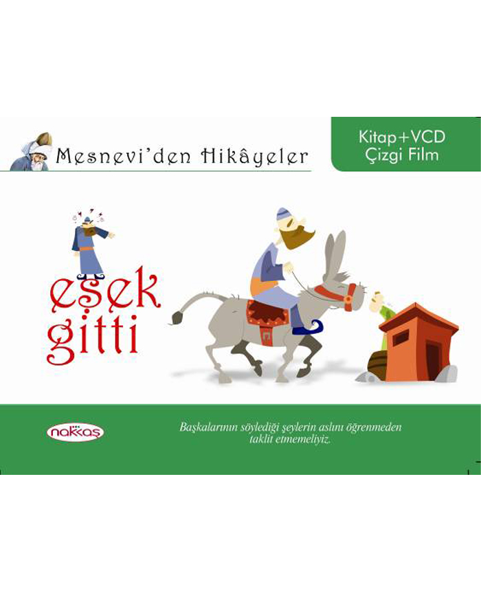 Mesnevi’den Hikâyeler / Eşek Gitti