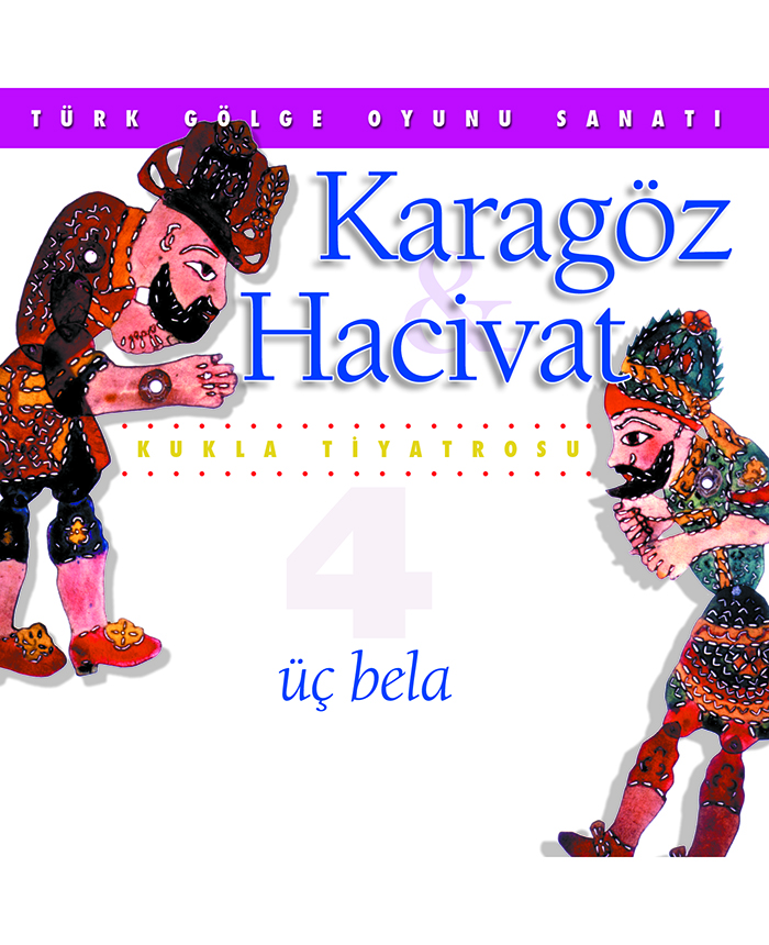 Karagöz - Üç Bela