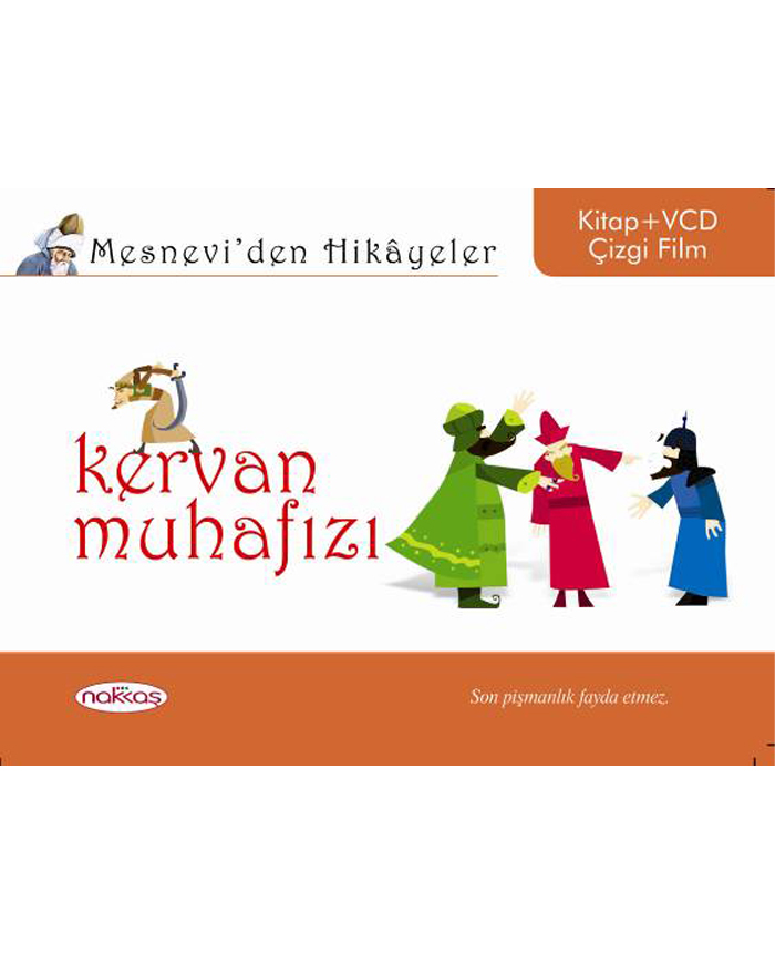 Mesnevi’den Hikâyeler / Kervan Muhafızı