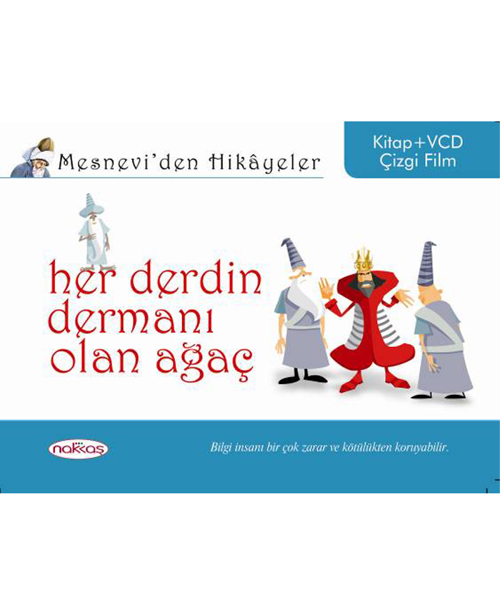 Mesnevi’den Hikâyeler / Her Derdin Dermanı Olan Ağaç
