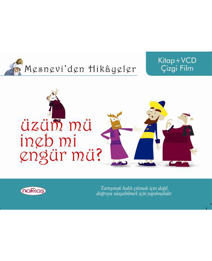 Mesnevi’den Hikâyeler / Üzüm mü, İneb mi, Engür mü?